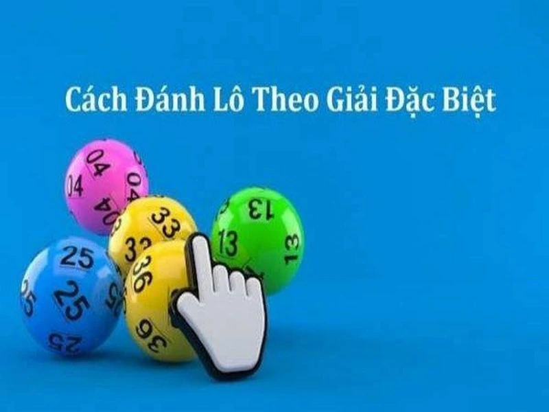 Dựa vào tổng của giải đặc biệt để nuôi dàn đề khung 7 ngày