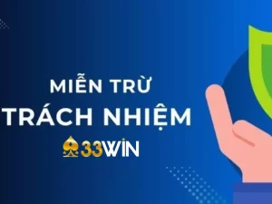 mien-tru-trach-nhiem-33win